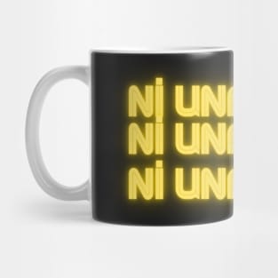 Neon Lights Ni una Mas Mug